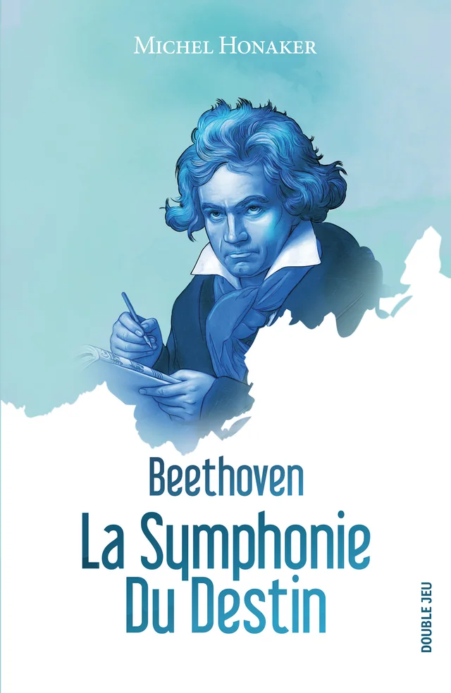 Couverture de Beethoven : la symphonie du Destin