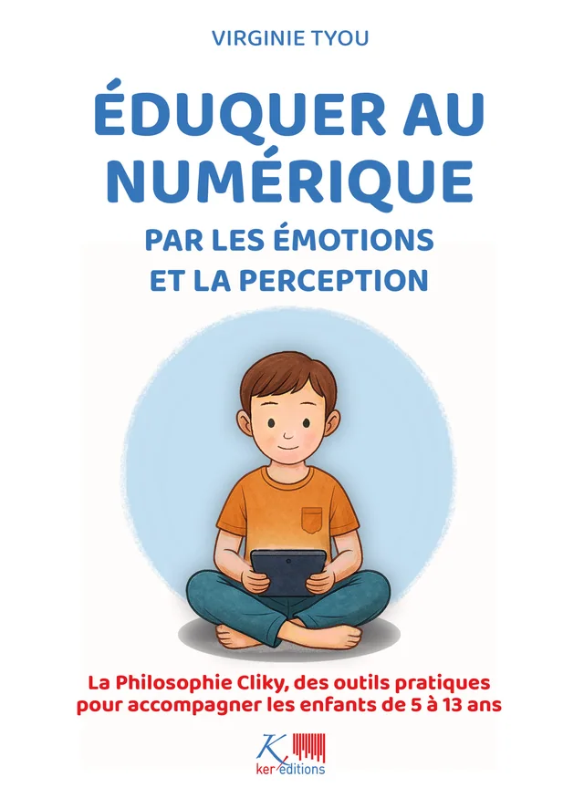 Couverture de Éduquer au numérique par les émotions et la perception