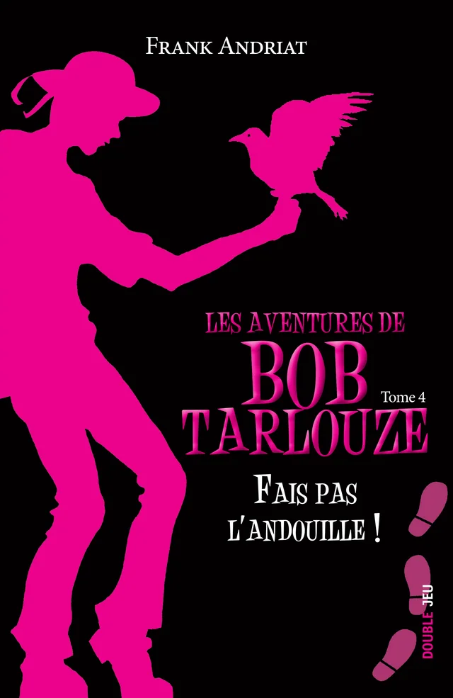 Couverture de Les aventures de Bob Tarlouze — Tome 4 — Fais pas l'andouille !