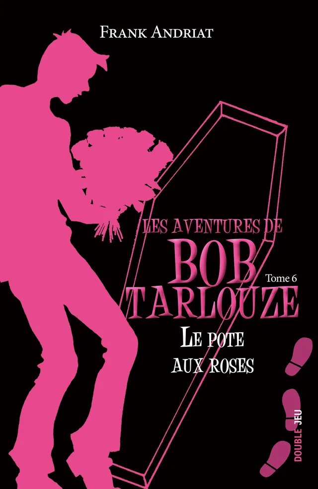 Couverture de Les aventures de Bob Tarlouze — Tome 6 — Le pote aux roses