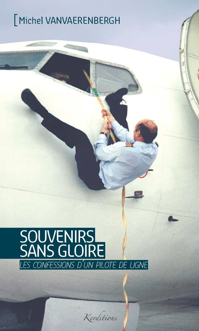 Couverture de Souvenirs sans gloire : les confessions d'un pilote de ligne